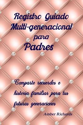 Book cover for Registro Guiado Multi-generacional para Padres