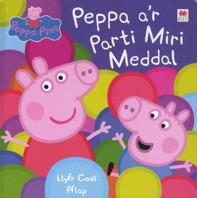 Book cover for Cyfres Peppa: Peppa a'r Parti Miri Meddal