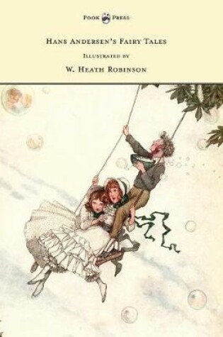 Cover of Hans Andersen's Fairy Tales - Illustrated by W. Heath Robinson