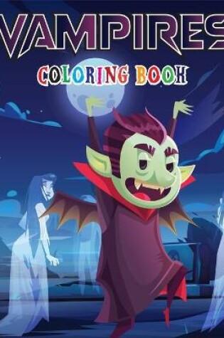 Cover of Vampires Coloring Book