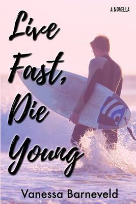 Cover of Live Fast, Die Young