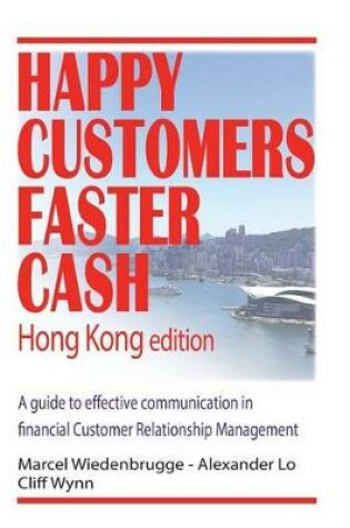 Cover of Happy Customers Faster Cash Hong Kong edition