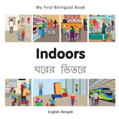 Book cover for My First Bilingual Book -  Indoors (English-Bengali)