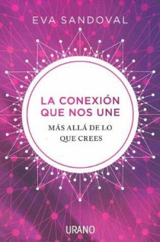 Cover of Conexion Que Nos Une, La