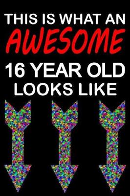 Book cover for Awesome 16 Year Old