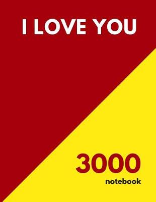 Book cover for I Love You 3000 Notebook