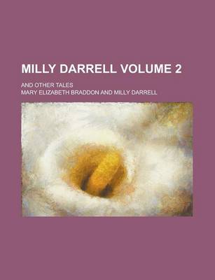 Book cover for Milly Darrell; And Other Tales Volume 2