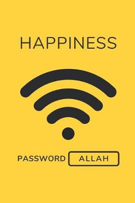 Book cover for Happiness Password Allah