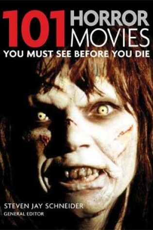 Cover of 101: Horror Movies You Must see Before You Die