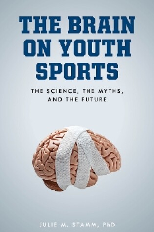 Cover of The Brain on Youth Sports