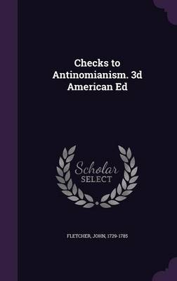 Book cover for Checks to Antinomianism. 3D American Ed