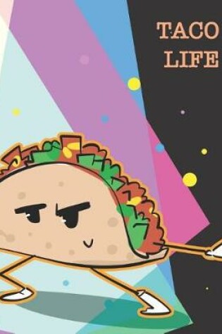 Cover of Taco Life