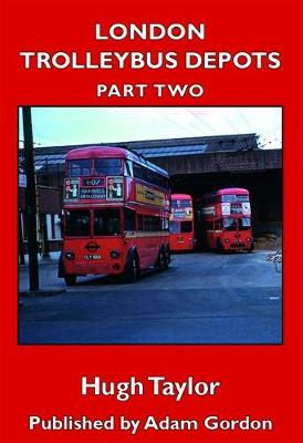 Book cover for London Trolleybus Depots Part 2