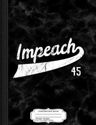 Book cover for Vintage Impeach 45 Anti-Trump Composition Notebook