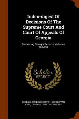 Cover of Index-Digest of Decisions of the Supreme Court and Court of Appeals of Georgia