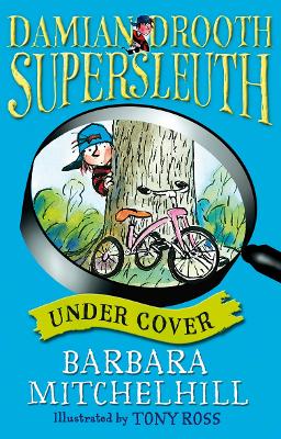 Book cover for Damian Drooth, Supersleuth: Under Cover