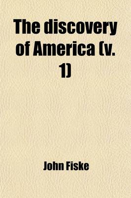 Book cover for The Discovery of America Volume 1