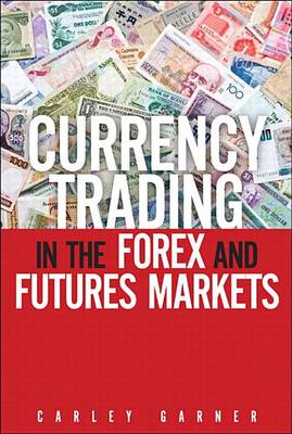 Book cover for Currency Trading in the Forex and Futures Markets