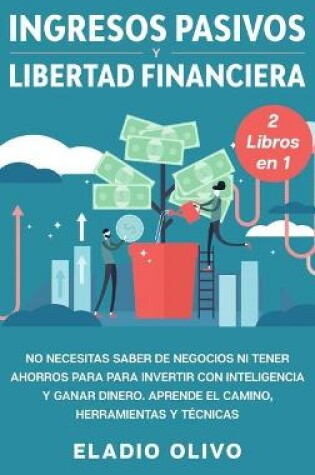 Cover of Ingresos pasivos y libertad financiera 2 libros en 1