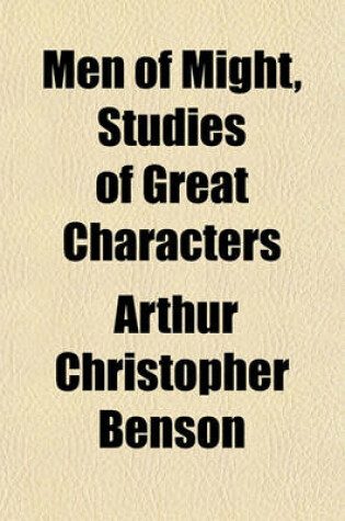 Cover of Men of Might, Studies of Great Characters