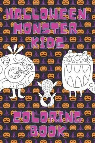 Cover of Halloween Monster Kids Coloring Book