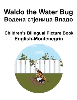 Book cover for English-Montenegrin Waldo the Water Bug / Водена стјеница Владо Children's Bilingual Picture Book