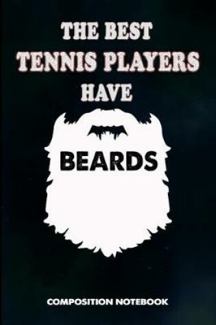 Cover of The Best Tennis Players Have Beards