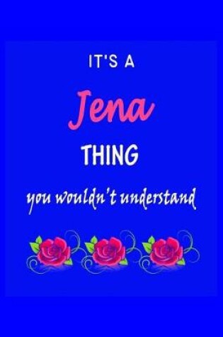 Cover of It's A Jena Thing You Wouldn't Understand