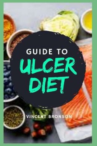 Cover of Guide to Ulcer Diet