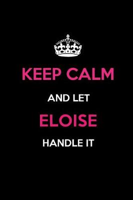 Book cover for Keep Calm and Let Eloise Handle It