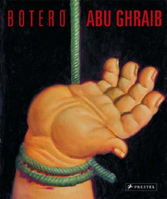 Book cover for Botero: Abu Ghraib