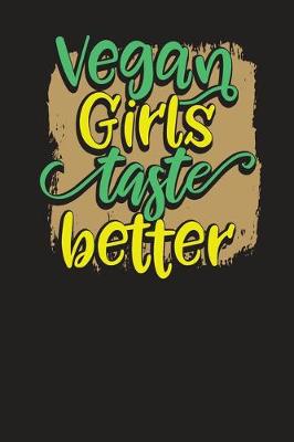 Book cover for Vegan Girls Taste Better