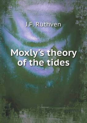 Cover of Moxly's theory of the tides