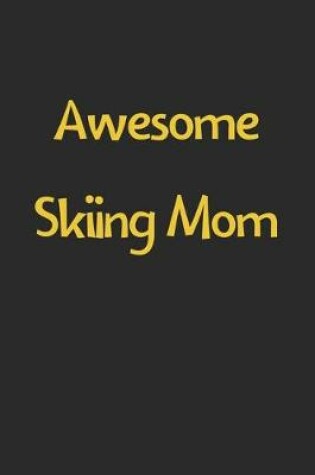 Cover of Awesome Skiing Mom