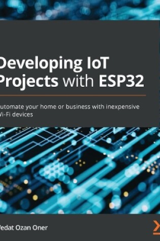 Cover of Developing IoT Projects with ESP32