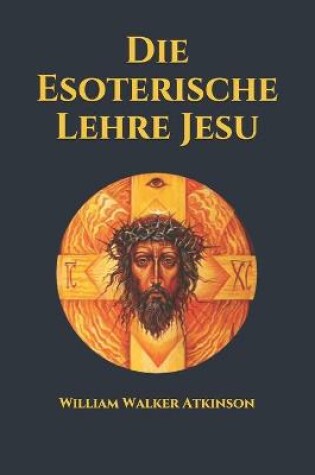 Cover of Die Esoterische Lehre Jesu