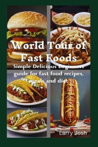 Cover of World Tour of Fast Foods