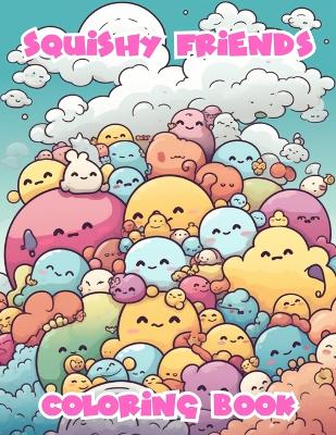 Cover of Squishy Friends Coloring Book