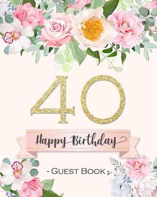 Book cover for 40 Happy Birthday Guestbook