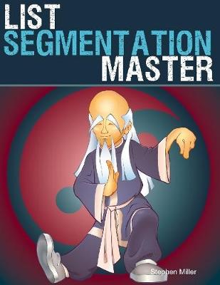 Book cover for List Segmentation Master