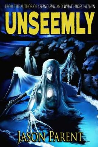 Cover of Unseemly