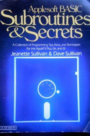 Cover of Applesoft BASIC Subroutines and Secrets