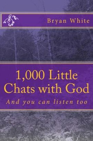 Cover of 1,000 Little Chats with God