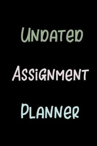 Cover of Undated Assignment Planner