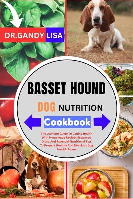 Book cover for BASSET HOUND DOG NUTRITION Cookbook