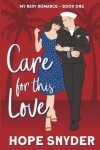 Book cover for Care for This Love