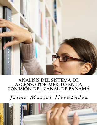 Book cover for Análisis del Sistema de Ascenso por Mérito en la Comisión del Canal de Panamá