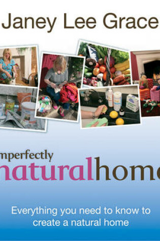 Cover of Imperfectly Natural Home