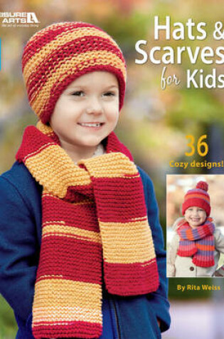 Cover of Knit Hats & Scarves for Kids