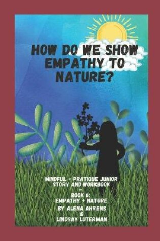 Cover of How do we Show Empathy to Nature?